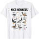 Nice Honker Pun Adult Joke Funny Bird Lover Birdwatcher T-Shirt - T-Shirt | White