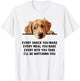 Every Snack You Make Every Meal You Bake Golden Retriever T-Shirt - T-Shirt | White