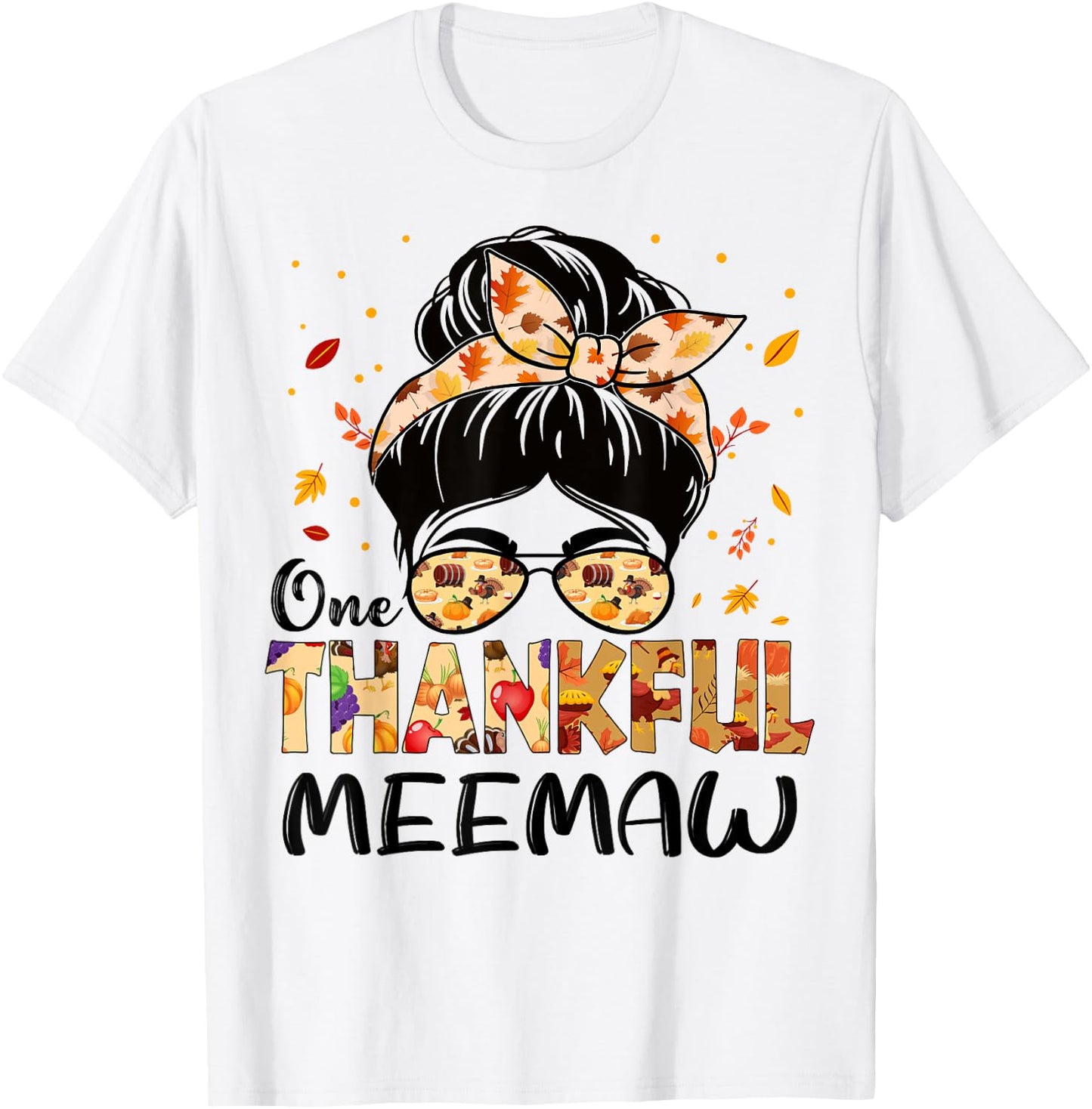 Meemaw One Thankful Messy Bun Grandma Thanksgiving Autumn T-Shirt - T-Shirt | White