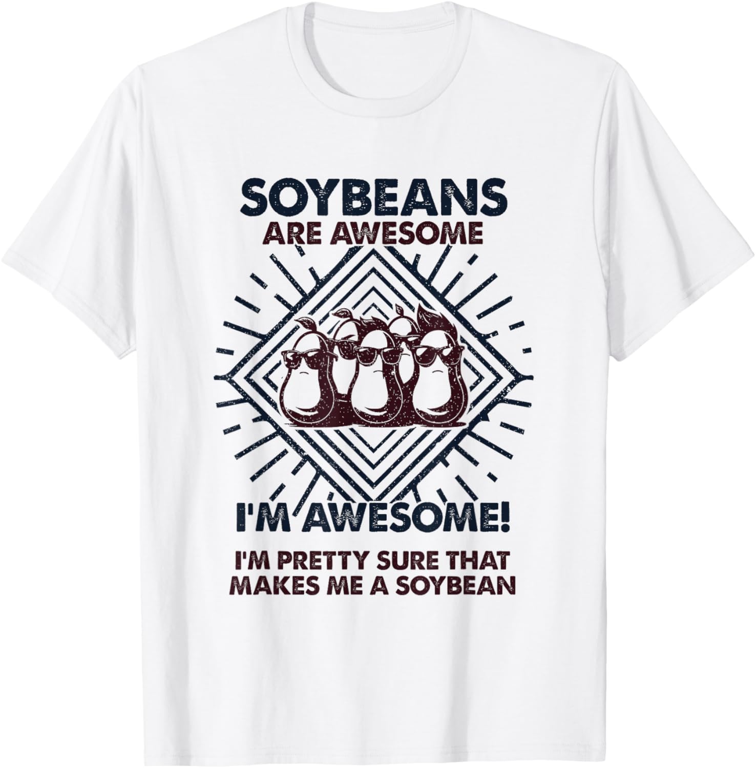 Soybeans Are Awesome - Funny Soybean Mom Dad T-Shirt - T-Shirt | White