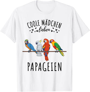 Coole Mädchen lieben Papageien T-Shirt - T-Shirt | White