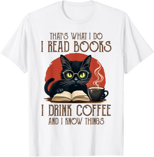 I Read Books and I Know Things Cat Reading Coffee T-Shirt - T-Shirt | White
