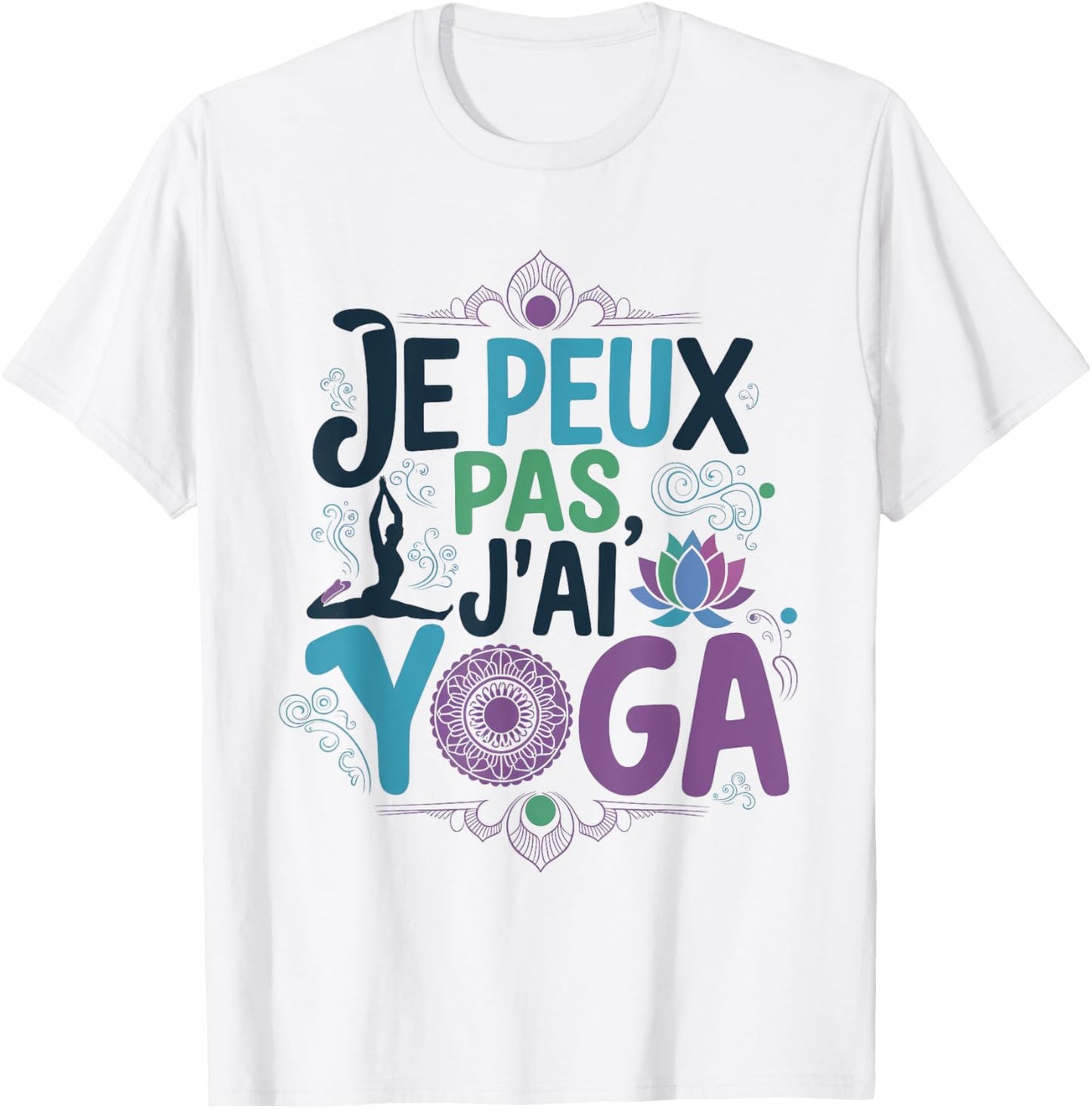 Je Peux Pas Je ai Yoga Funny Excuse Woman Girls Young , white, S T-Shirt - T-Shirt | White