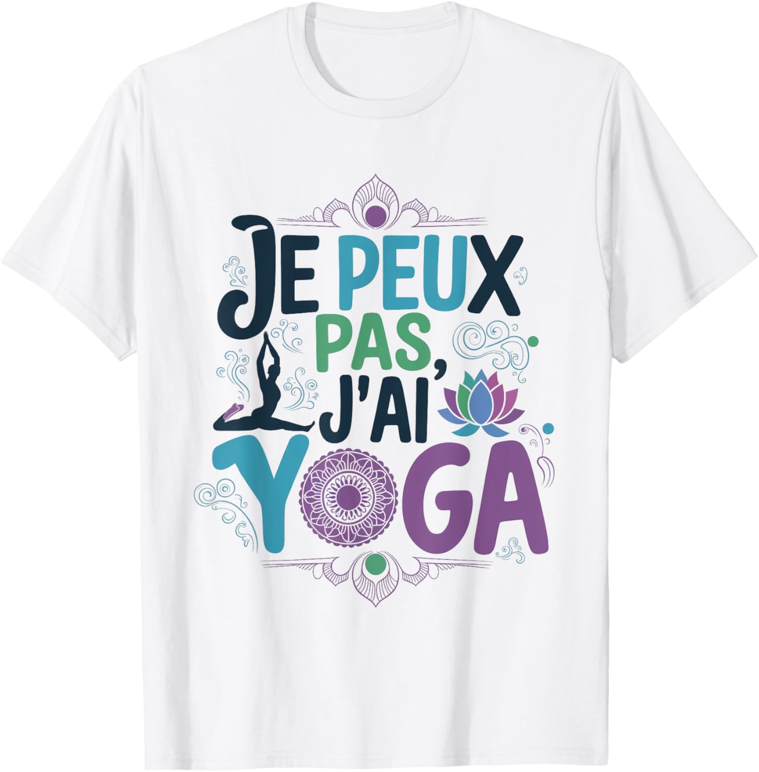 Je Peux Pas Je ai Yoga Funny Excuse Woman Girls Young , white, S T-Shirt - T-Shirt | White