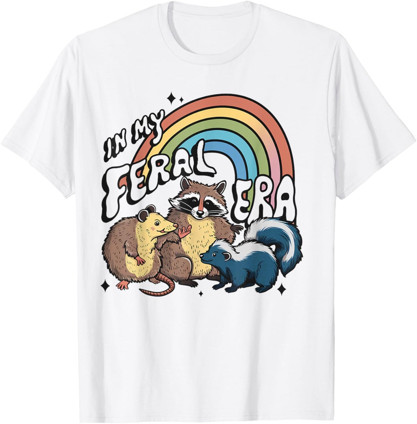 In My Feral Era, Feral & Fabulous Funny Animal , Wildlife T-Shirt - T-Shirt | White