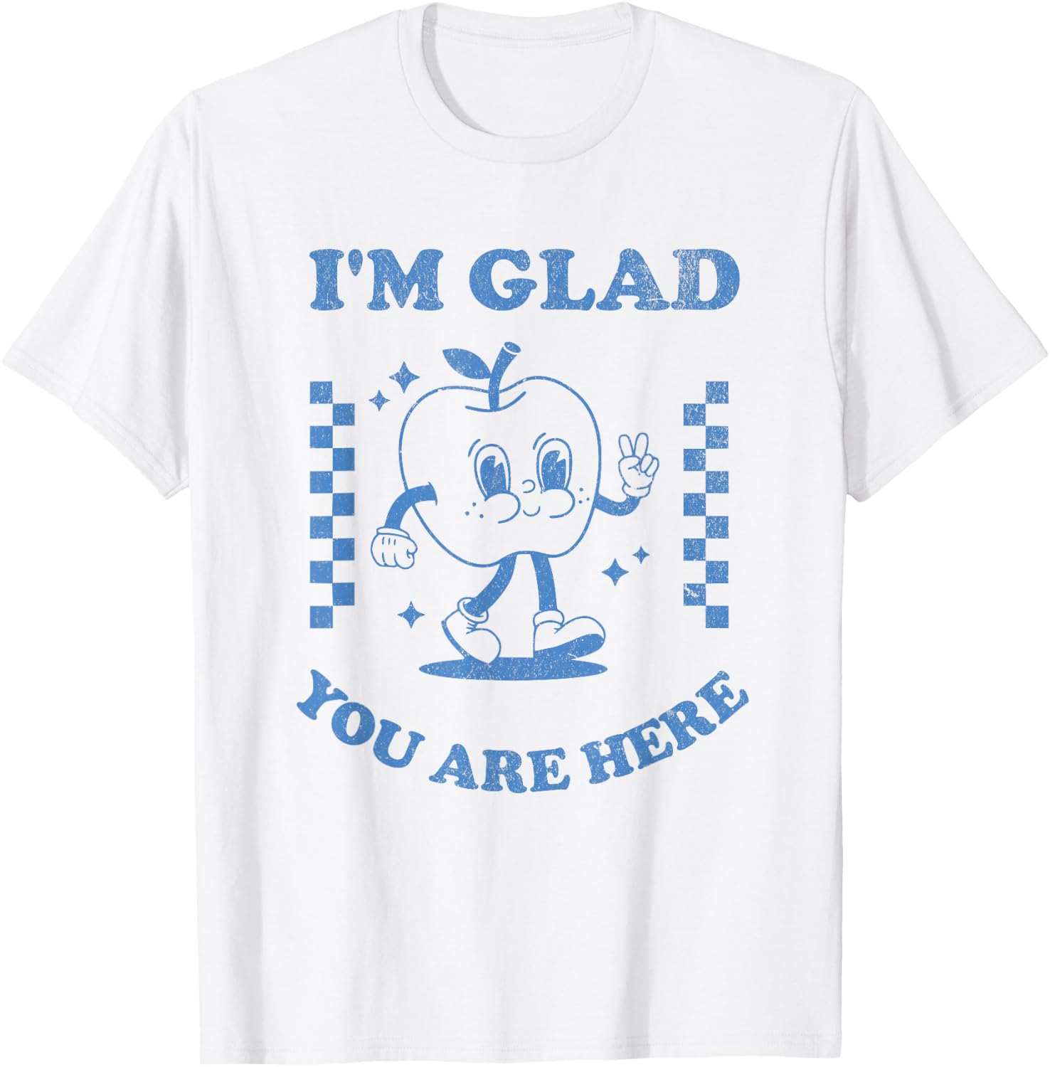 I’m Glad You Are Here Retro Inspirational Teacher Design T-Shirt - T-Shirt | White
