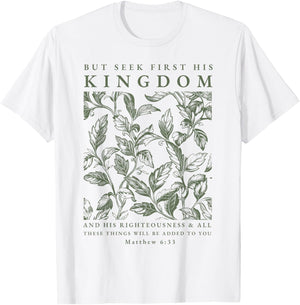 Seek First His Kingdom, Christian T-Shirt - T-Shirt | White