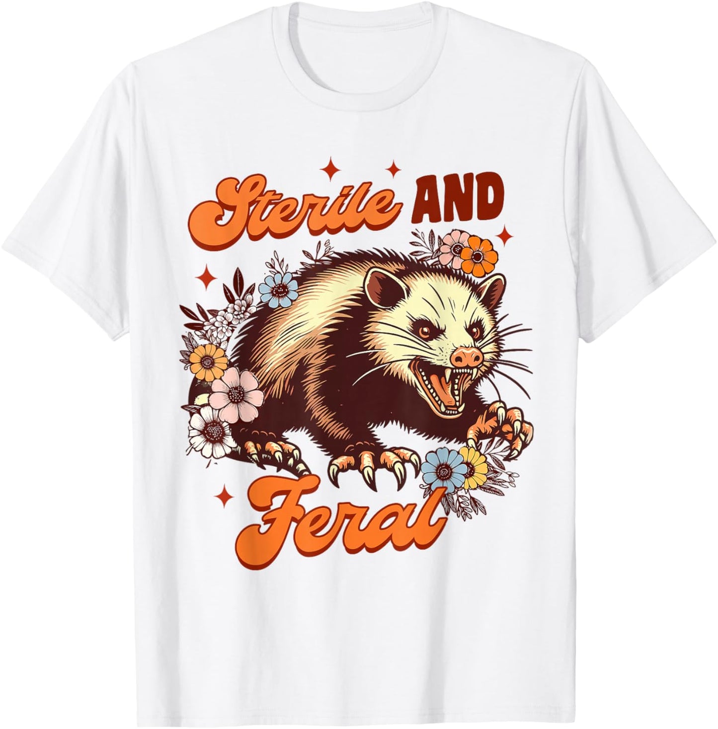 Opossum Lover Weird Mom Trash Eater Possum Sterile & Feral T-Shirt - T-Shirt | White