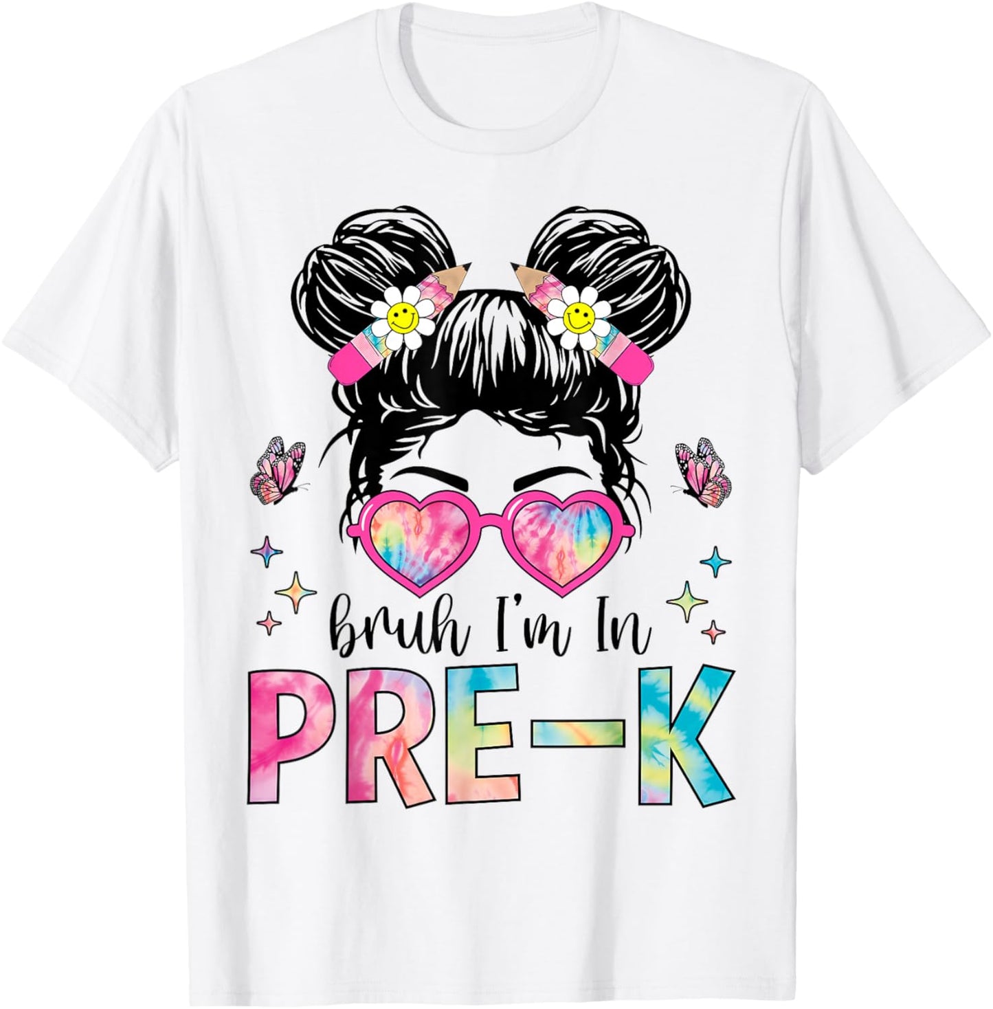 Bruh I'm In Pre-K Messy Bun Back to School Pre-K T-Shirt - T-Shirt | White