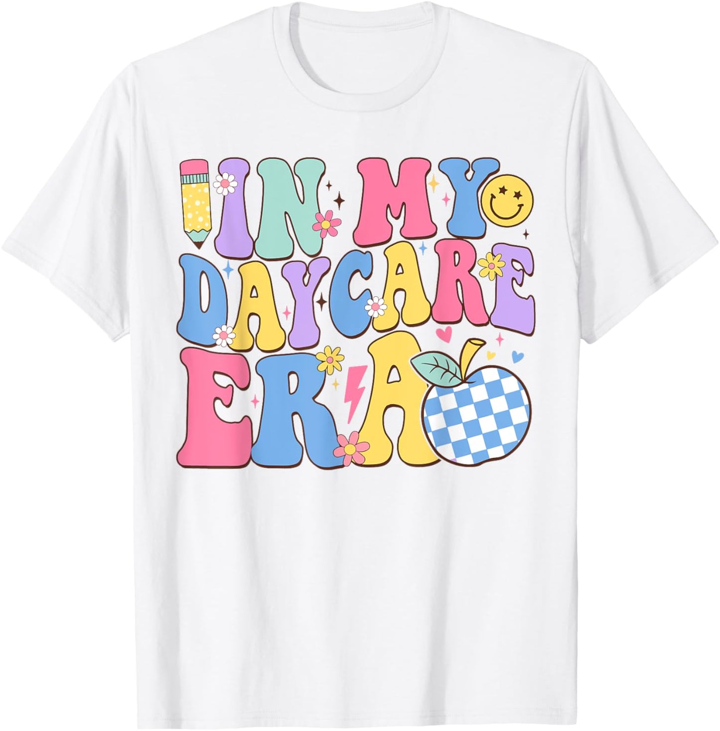 In My Daycare Era Groovy Teacher Daycare First Day Of School Men Women Girls Kids T-Shirt - T-Shirt | White