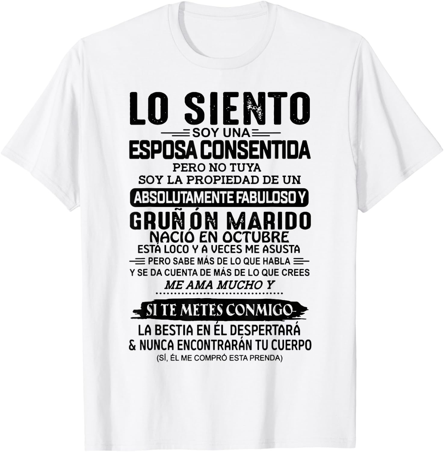 Lo Siento Soy Una Esposa Consentida Nació En Octubre T-Shirt - T-Shirt | White