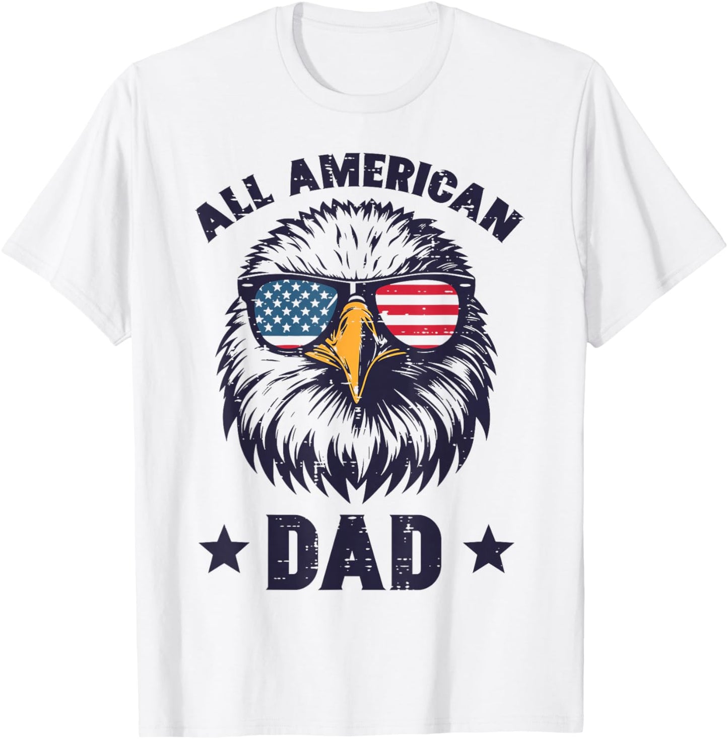 4th Of July Eagle Dad American USA Patriot Daddy Papa Men T-Shirt - T-Shirt | White
