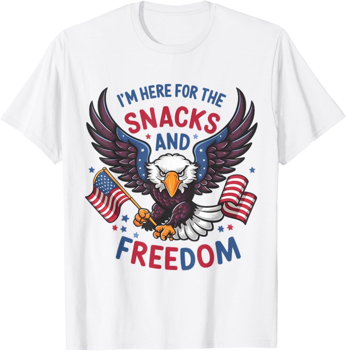 Im Here For The Snacks And Freedom 4 Of July T-Shirt - T-Shirt | White