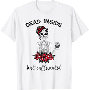 Dead Inside But Caffeinated Skeleton T-Shirt - T-Shirt | White