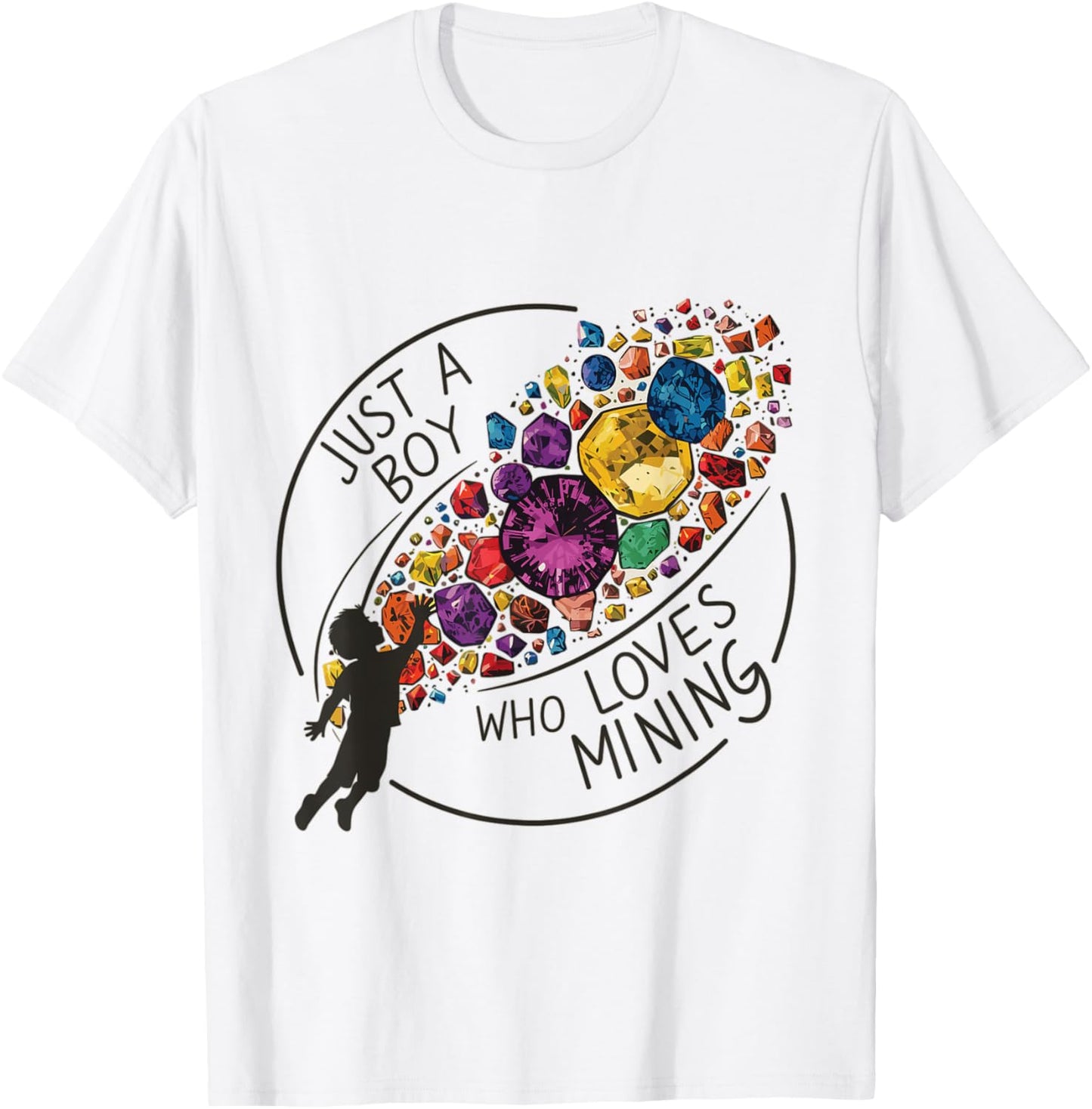 Gemstone Bounty Young Collector's Boy Who Loves Mining T-Shirt - T-Shirt | White