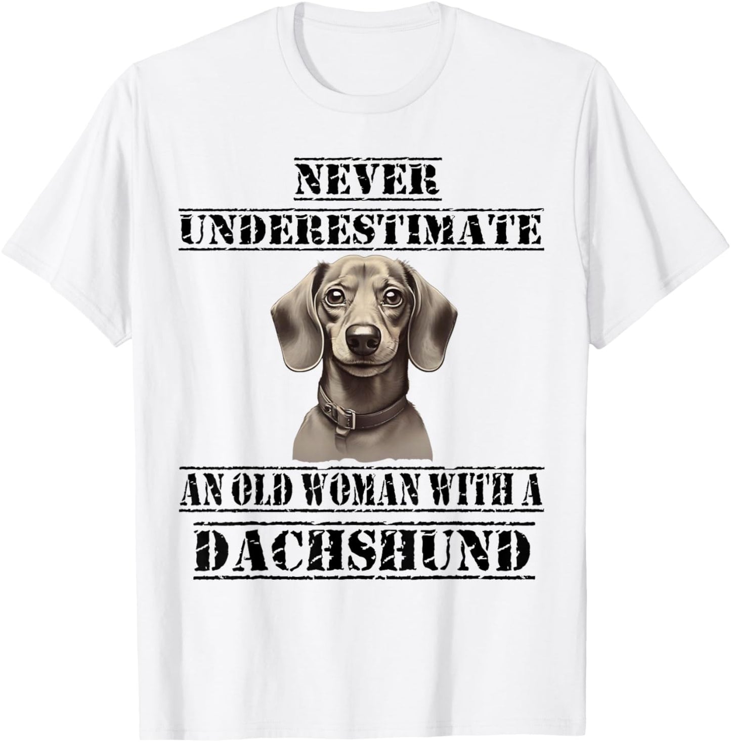 Never Underestimate An Old Woman With A Dachshund T-Shirt - T-Shirt | White