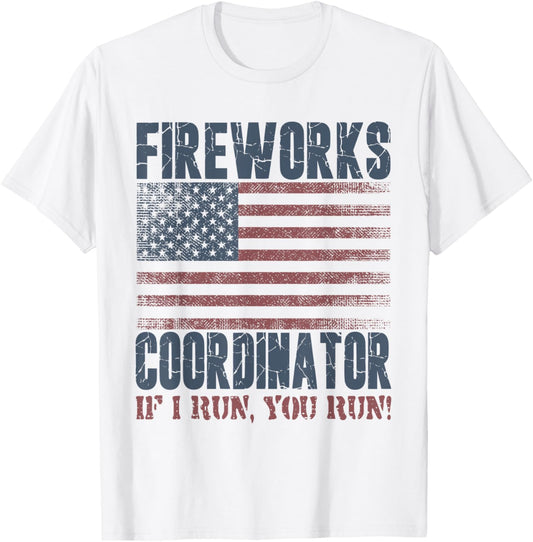 4th of July Fireworks Coordinator , Women, & Kids T-Shirt - T-Shirt | White