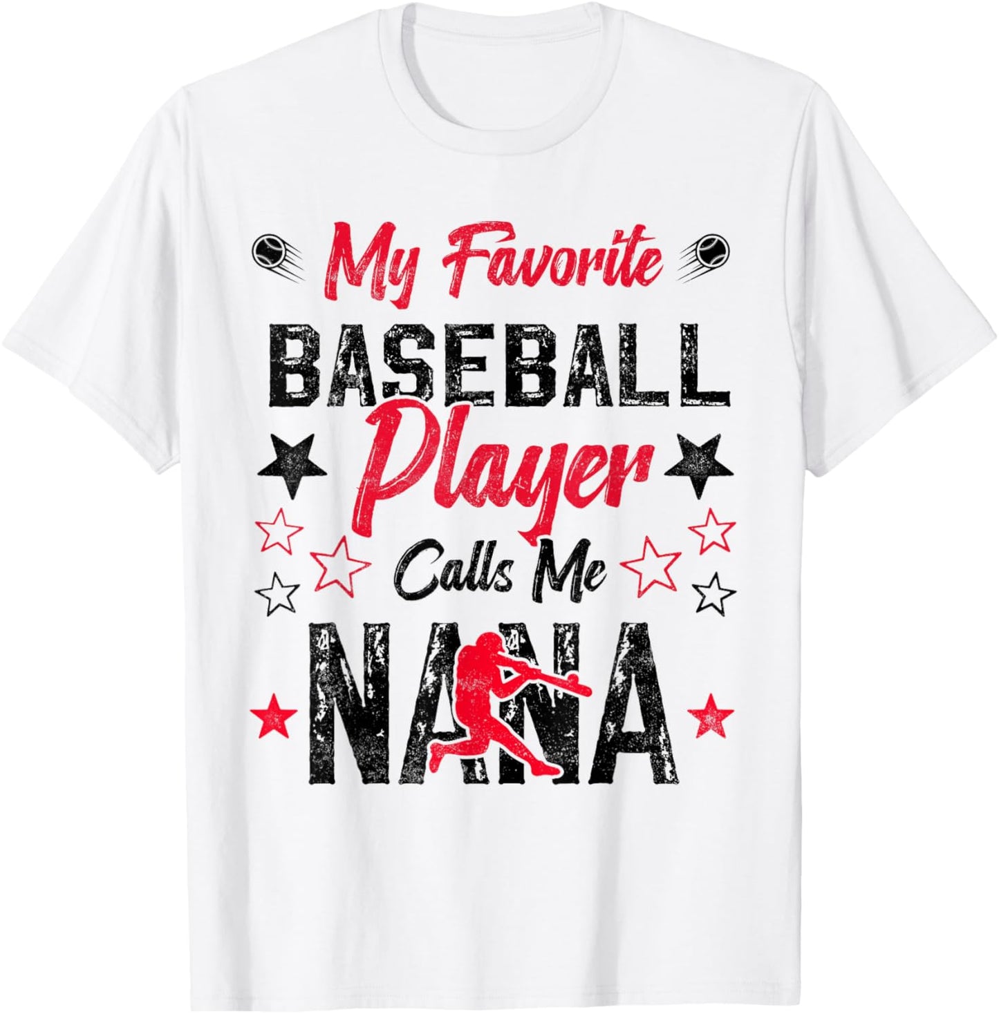 My Favorite Baseball Player Calls Me Nana funny grandma T-Shirt - T-Shirt | White