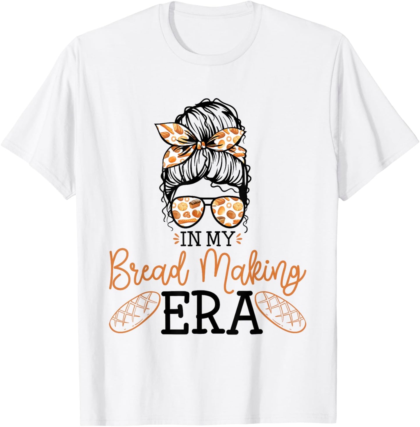 in My Bread Making Era Bread Baking Sourdough Enthusiast T-Shirt - T-Shirt | White