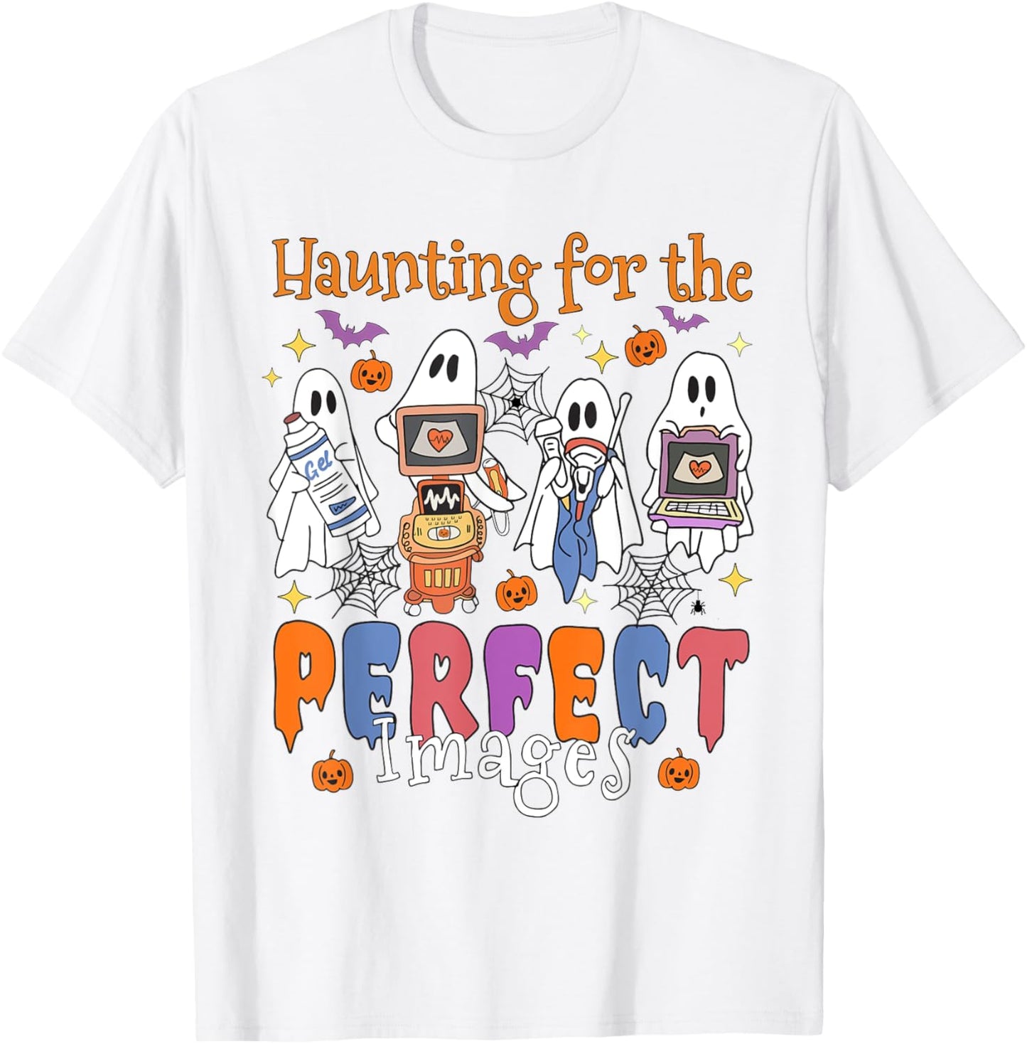 Women Halloween Sonographer Haunting For The Perfect Images T-Shirt - T-Shirt | White