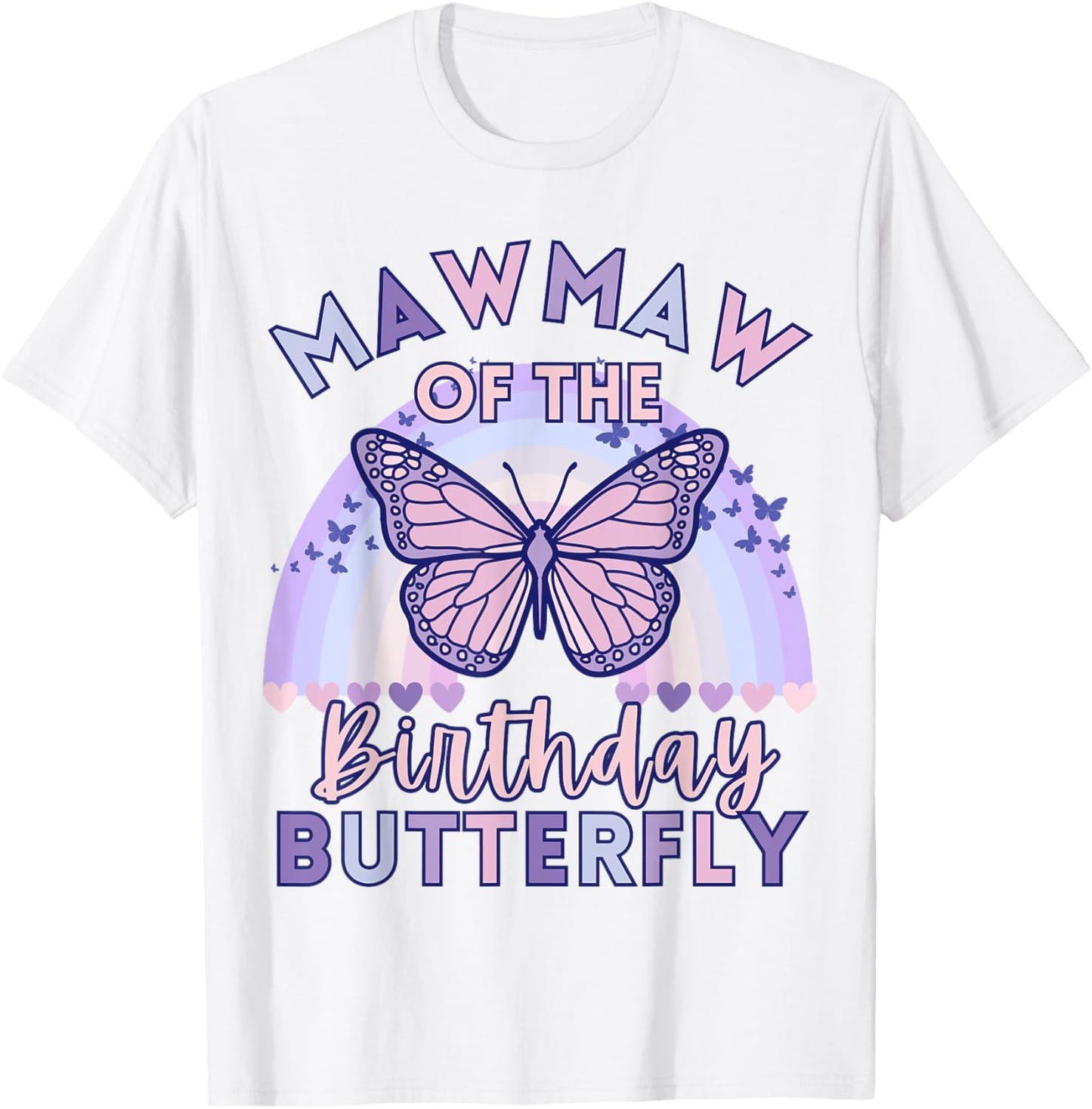Mawmaw Of The Birthday Butterfly Kids Bday Mamaw Grandma T-Shirt - T-Shirt | White