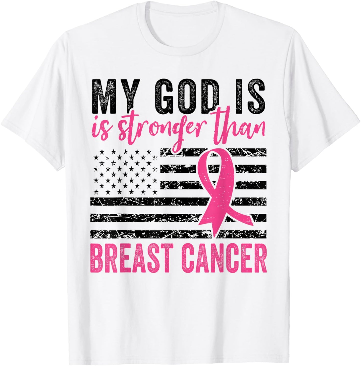 My God Is Stronger Than Breast Cancer US Flag T-Shirt - T-Shirt | White