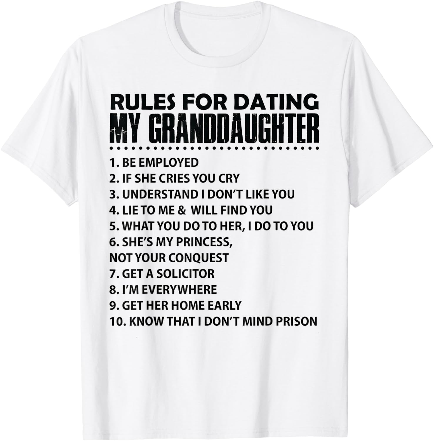 Rules For Dating My GrandDaughter T-Shirt - T-Shirt | White
