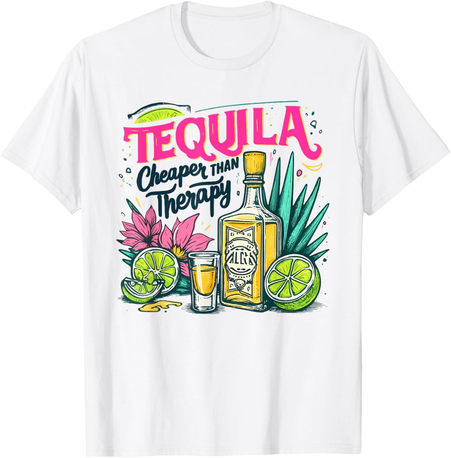 Tequila Cheaper Than A Therapy Funny Tequila Drinking Mexica T-Shirt - T-Shirt | White