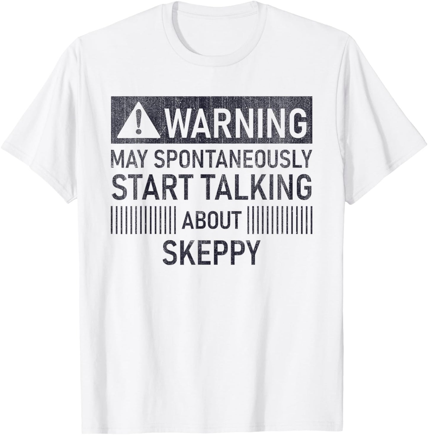 Warning May Spontaneously Start Talking About Skeppy T-Shirt - T-Shirt | White