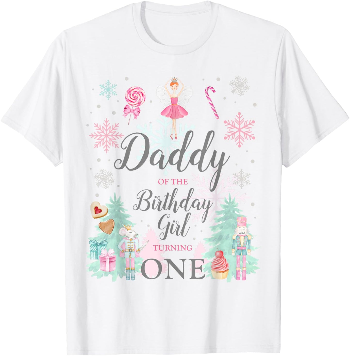 Daddy Nutcracker 1st Birthday Girl Land of Sweets Ballet T-Shirt - T-Shirt | White