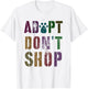 Vintage ADOPT DON'T SHOP Rescue Shelter Dog Mom Adoption T-Shirt - T-Shirt | White
