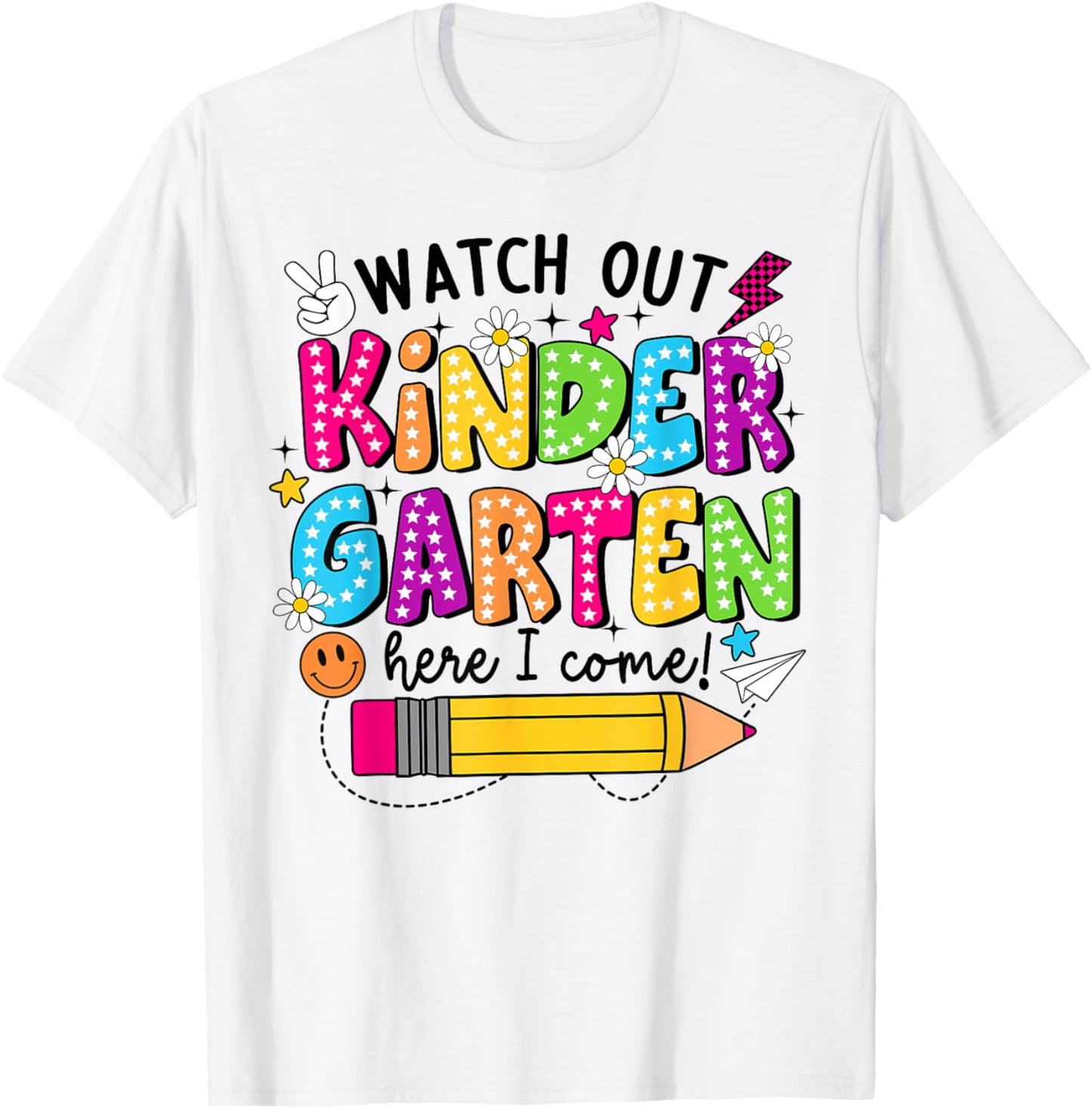 Watch Out Kindergarten Here I Come Kinder Back To School T-Shirt - T-Shirt | White