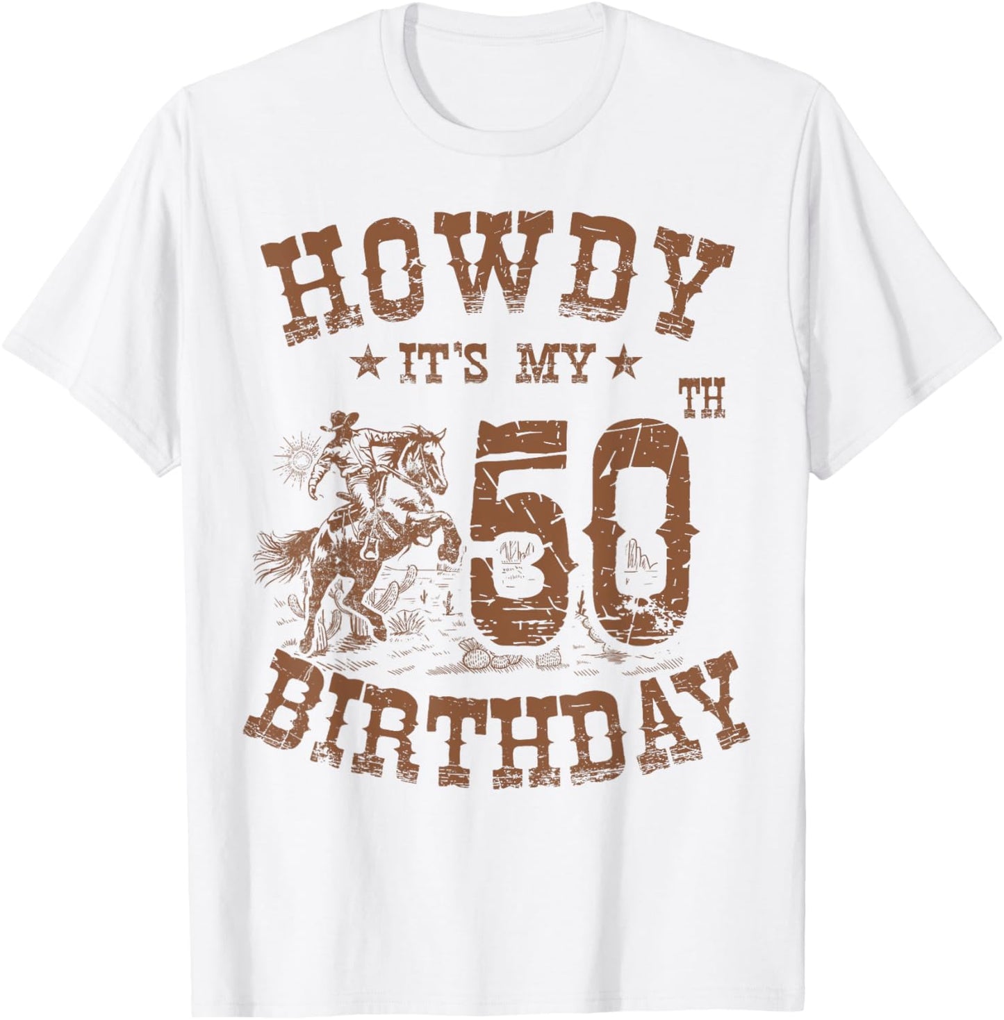 Howdy It's My 50th Birthday Western Cowboy 50 Years Old Bday T-Shirt - T-Shirt | White