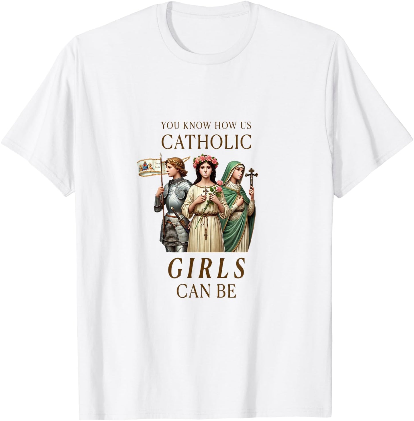Catholic Girls Saints Joan of Arc, Rose of Lima, Philomena T-Shirt - T-Shirt | White