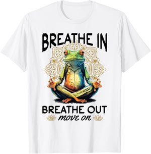 Yoga Meditation - Breathe in, breathe out, move on T-Shirt - T-Shirt | White