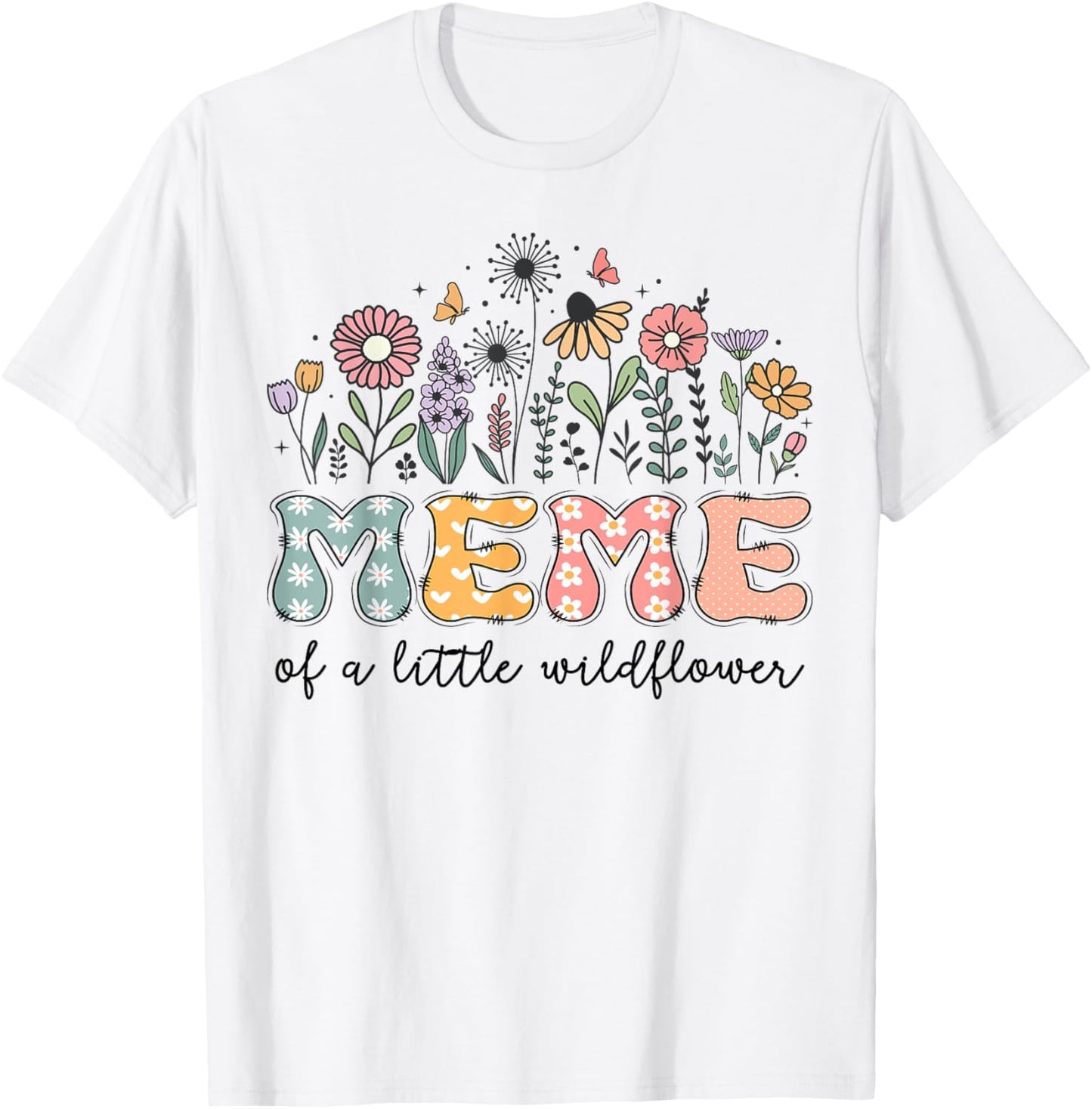 Meme Of The Little Wildflower Baby Birthday Party T-Shirt - T-Shirt | White
