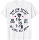 Stay Low Go Fast Funny Paintball Players Slogan Gifts Men T-Shirt - T-Shirt | White