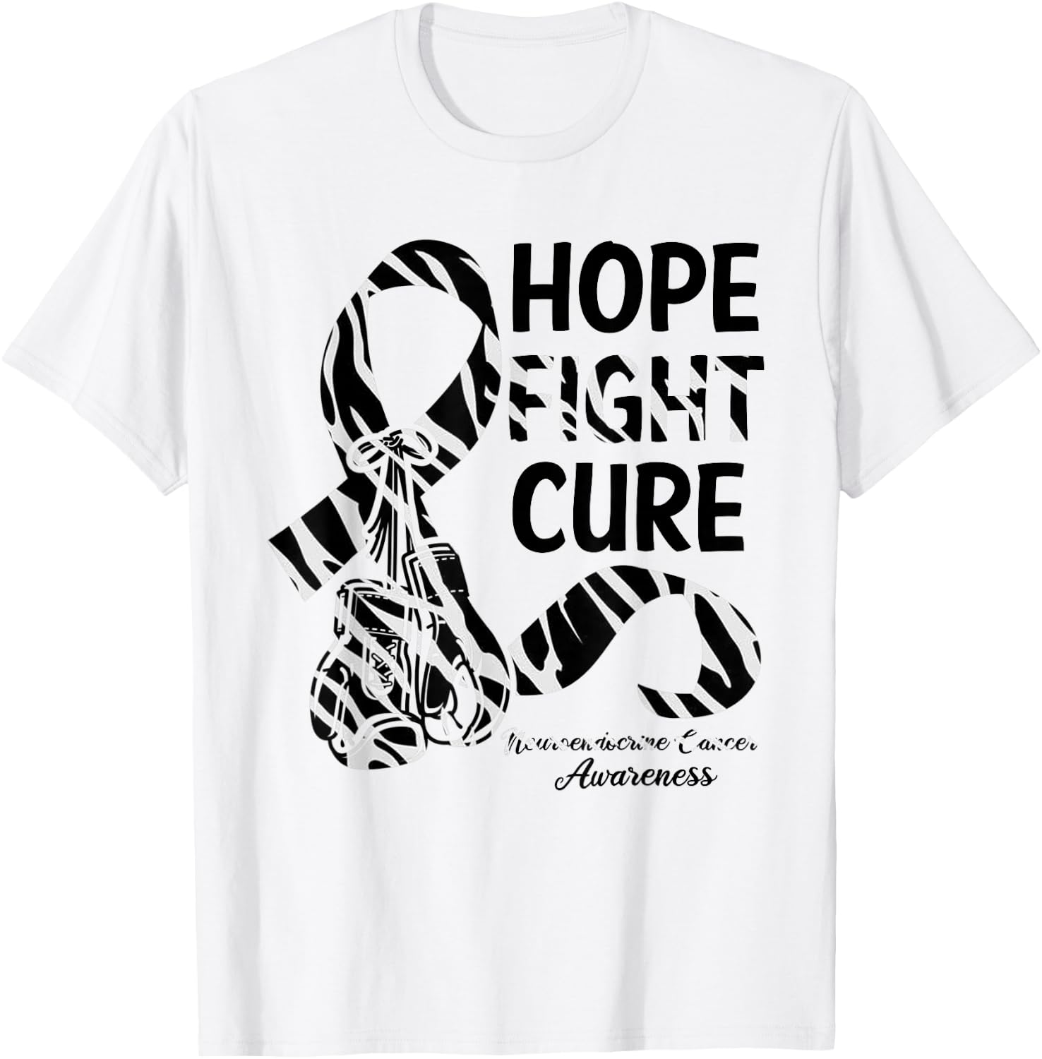 Hope Fight Cure Zebra Ribbon Neuroendocrine Cancer Awareness T-Shirt - T-Shirt | White