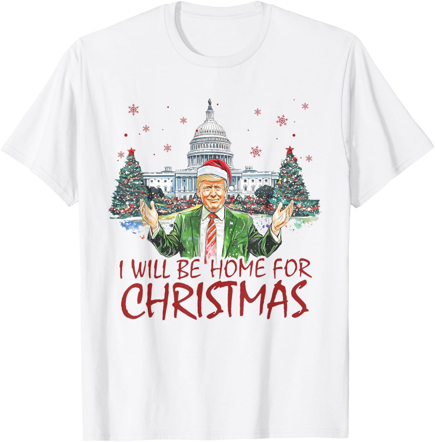 I'll Be Home For Christmas Funny Santa Trump Xmas Pajamas T-Shirt - T-Shirt | White
