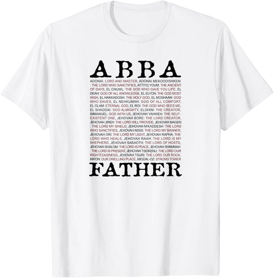Abba; Father And Other Names of God From The Christian Bible T-Shirt - T-Shirt | White