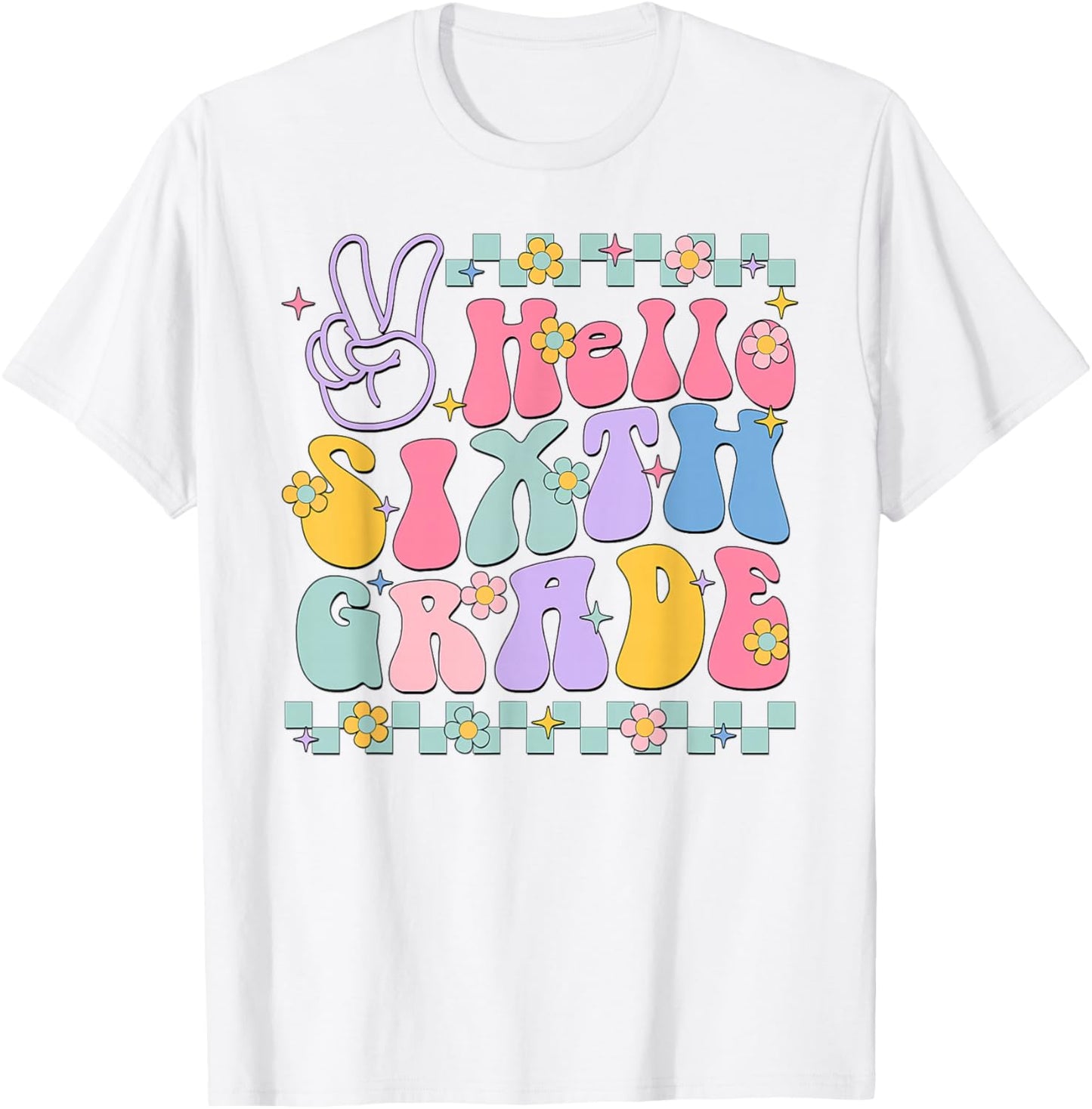 Hello Sixth Grade Back To School Teachers Boys Girls Kids T-Shirt - T-Shirt | White