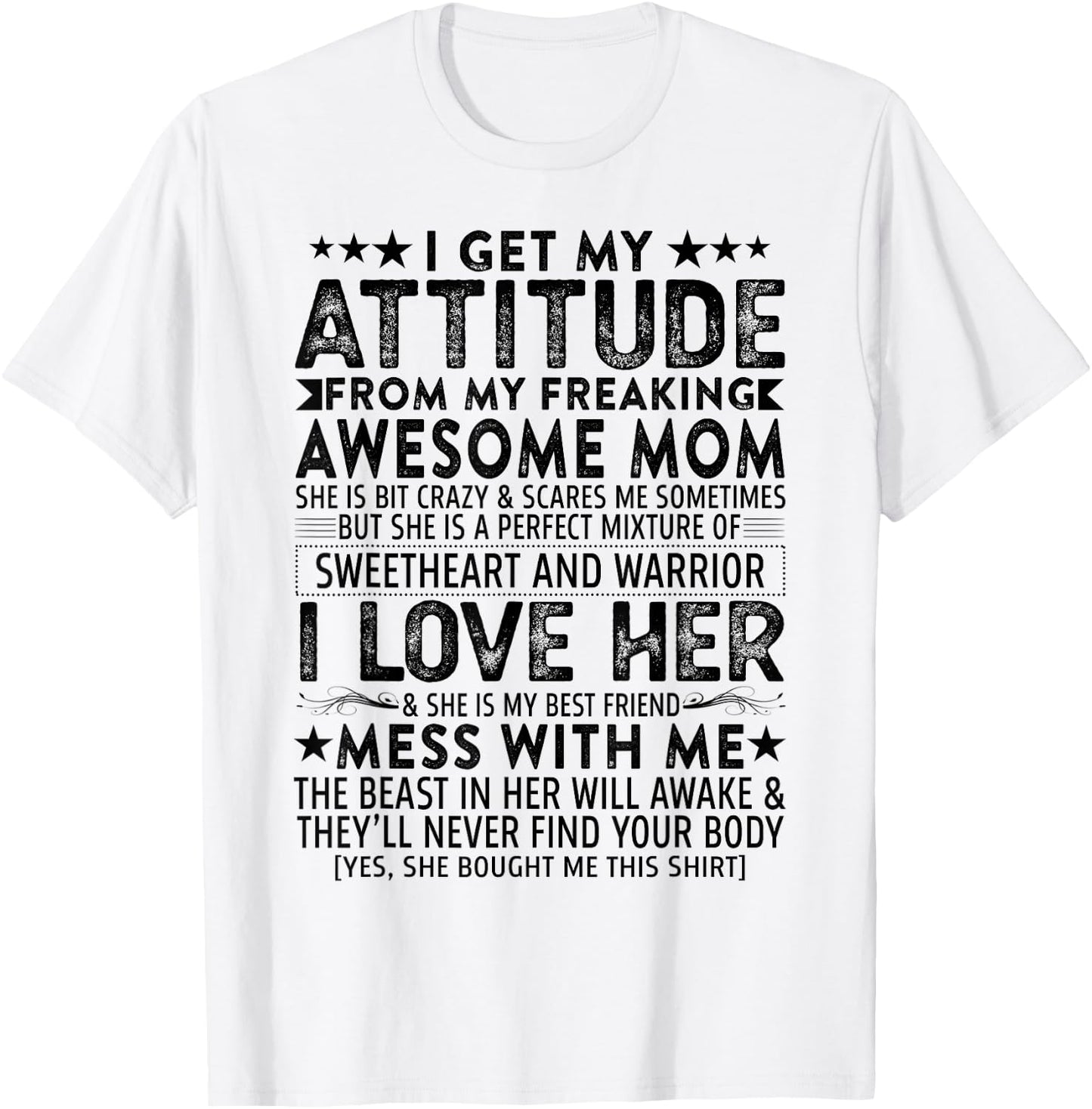 I Get My Attitude From My Freaking Awesome Mom Mothers Gift T-Shirt - T-Shirt | White