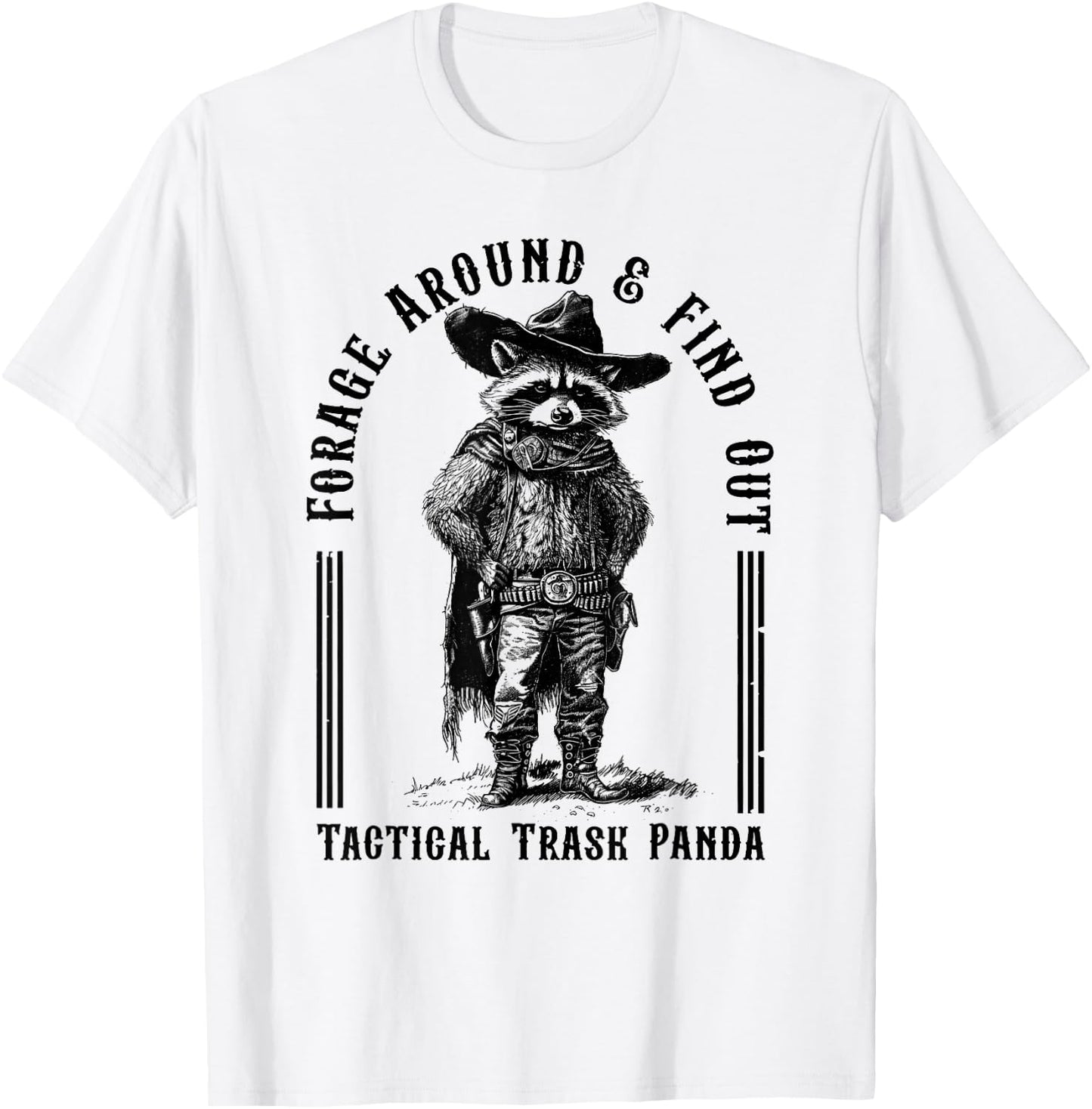 Forage Around & Find Out Tactical Trash Panda T-Shirt - T-Shirt | White