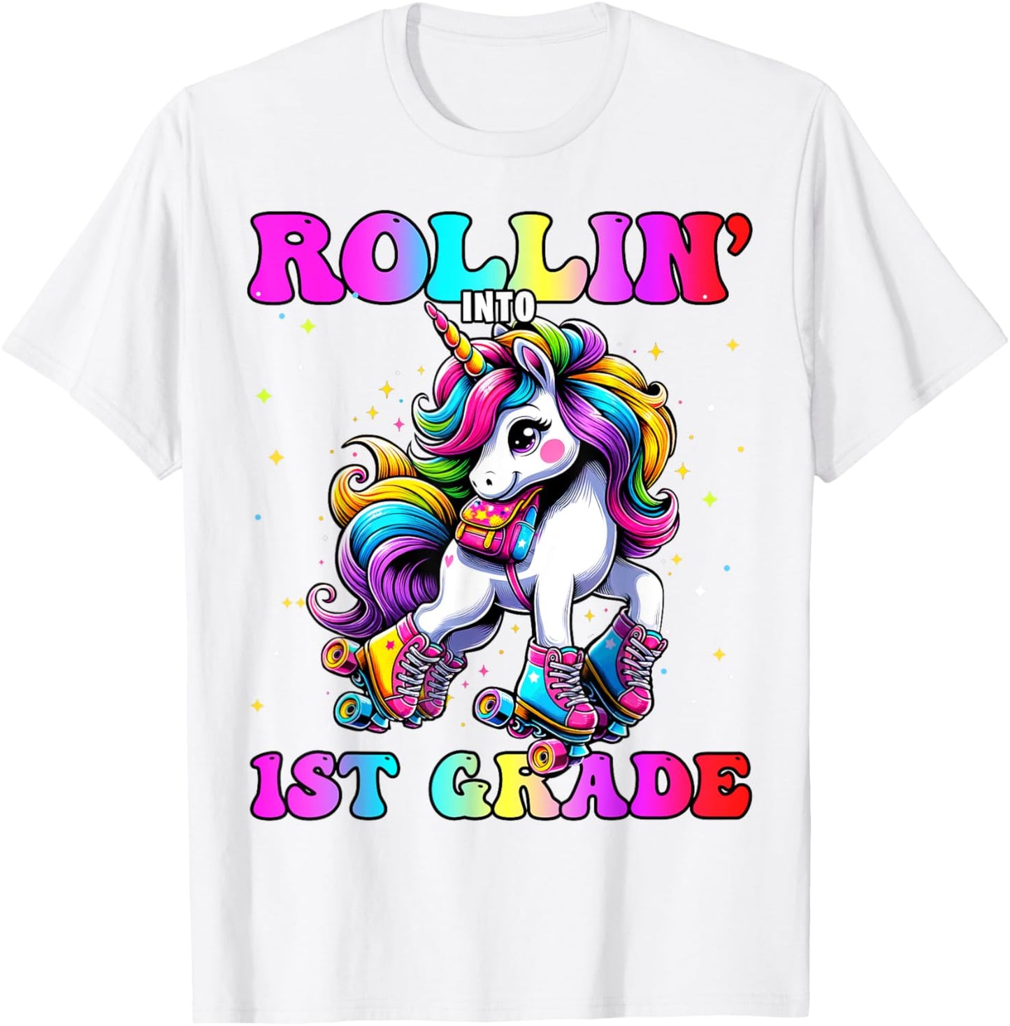 1st Grade Back To School First Day Girls Rollin Unicorn T-Shirt - T-Shirt | White