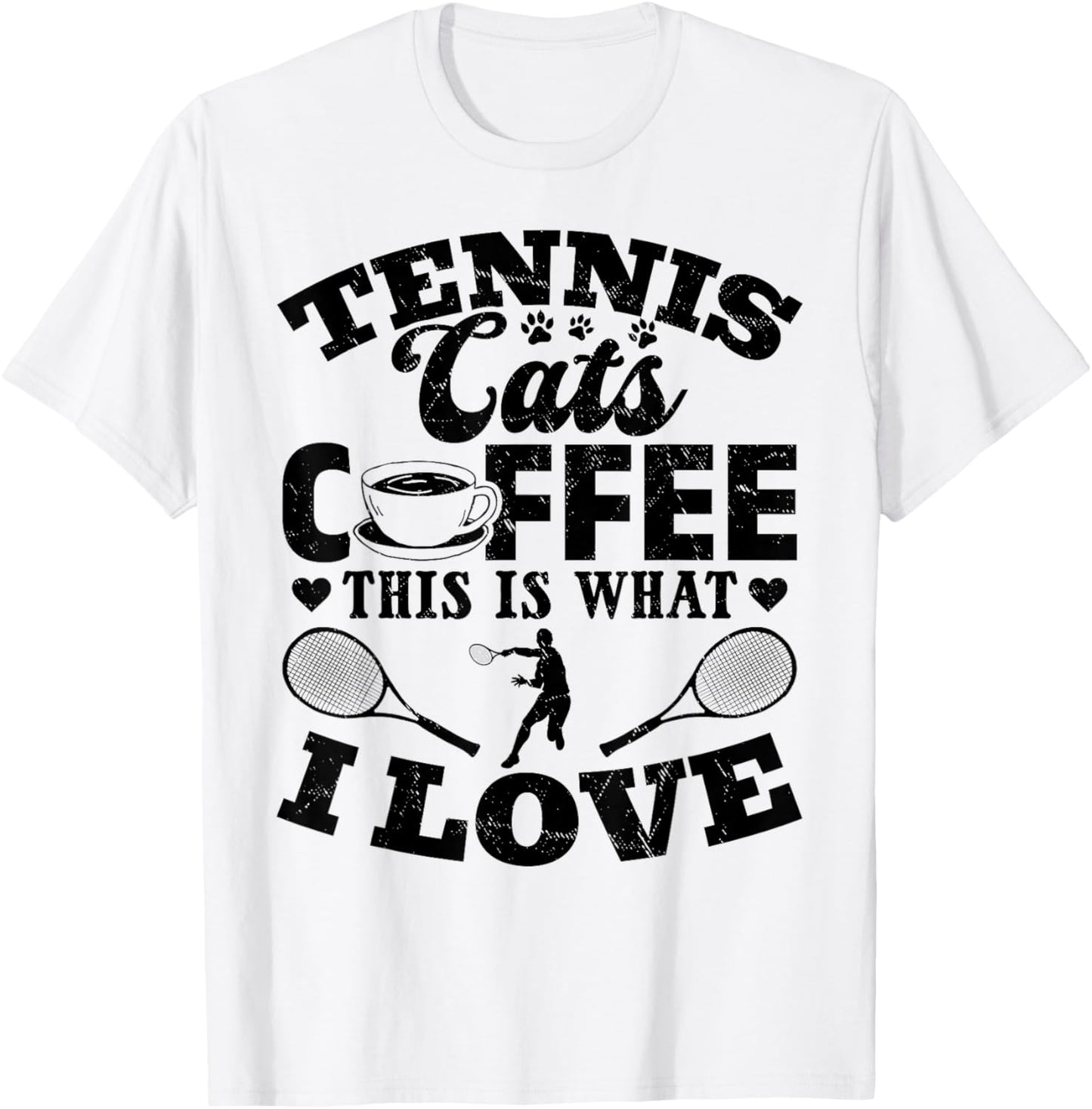 Tennis Cats Coffee This Is What I Love - Tennis Player T-Shirt - T-Shirt | White