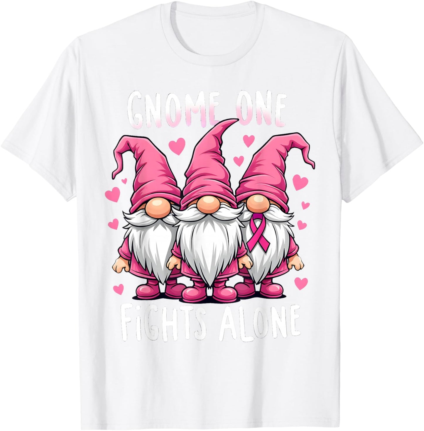 Gnome One Fights Alone Breast Cancer Awareness Pink Women T-Shirt - T-Shirt | White