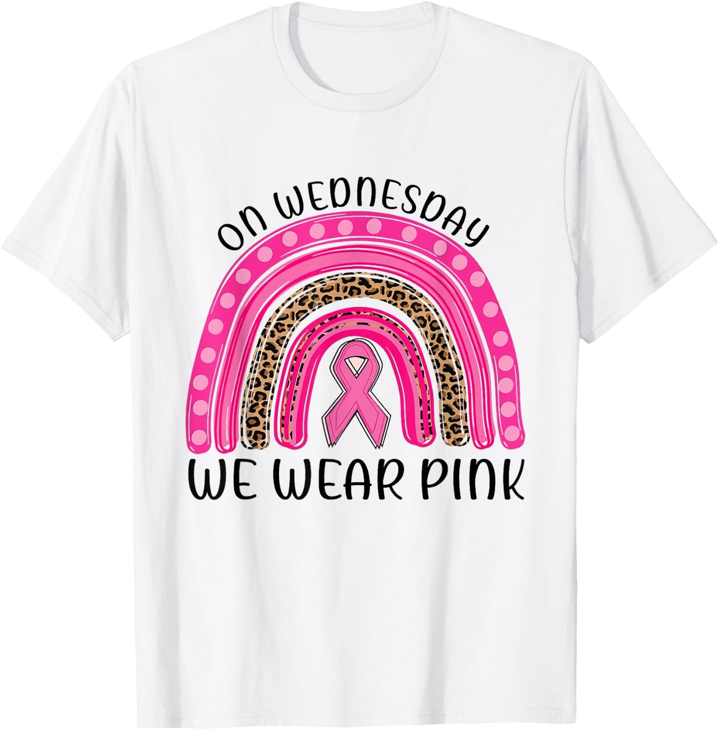 On Wednesday We Wear Pink Rainbow Breast Cancer Fighter T-Shirt - T-Shirt | White