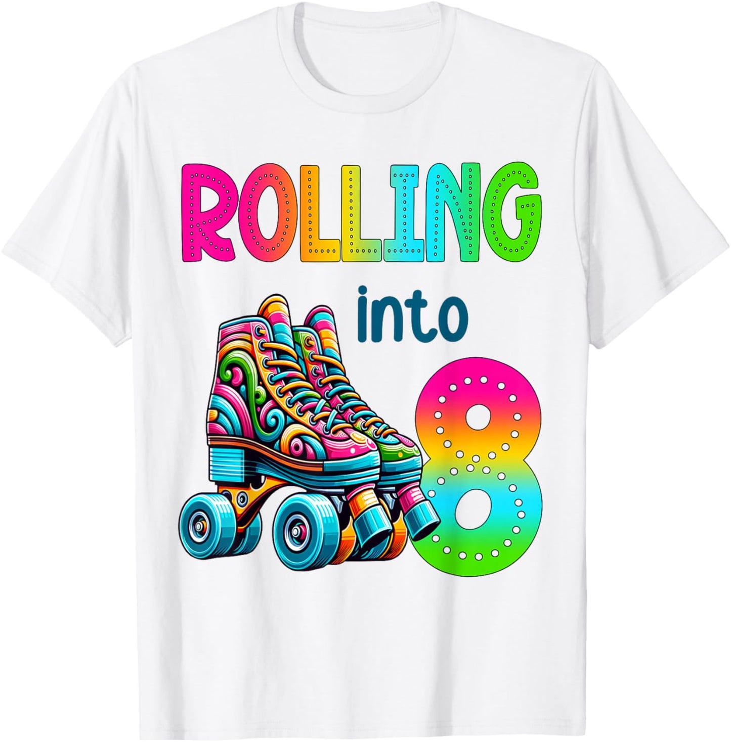 Rolling Into 8 Years Old Roller Skating 8th Birthday Kids T-Shirt - T-Shirt | White