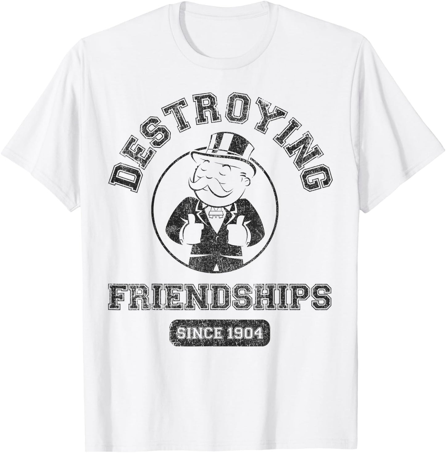 Monopoly Man Destroying Friendships Since 1904 Collegiate T-Shirt - T-Shirt | White