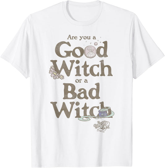 The Wizard of Oz are You A Good Witch Or Bad Witch? T-Shirt - T-Shirt | White